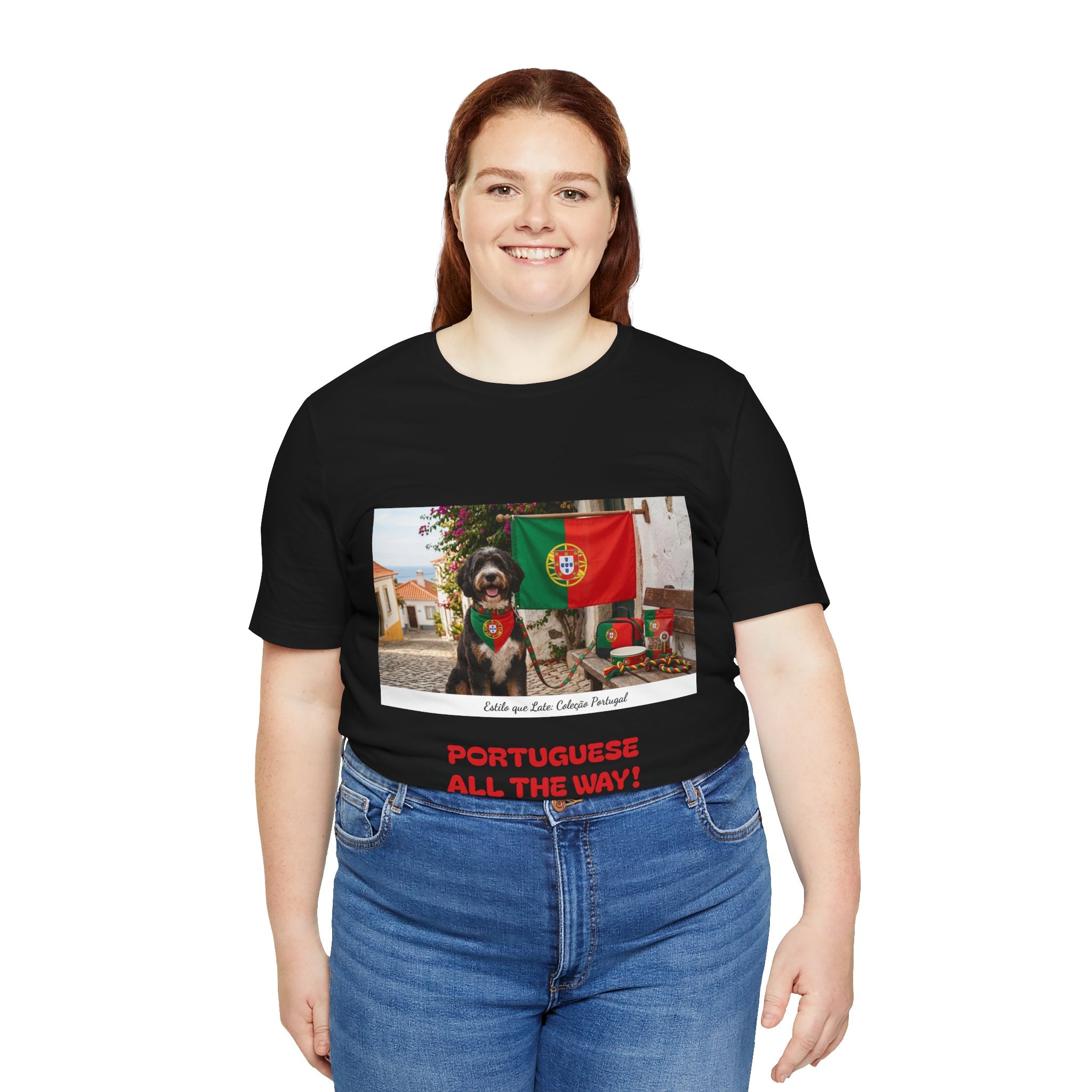 🇵🇹 Portuguese All The Way! T-Shirt — Portugal Flag & Dog Travel Tee