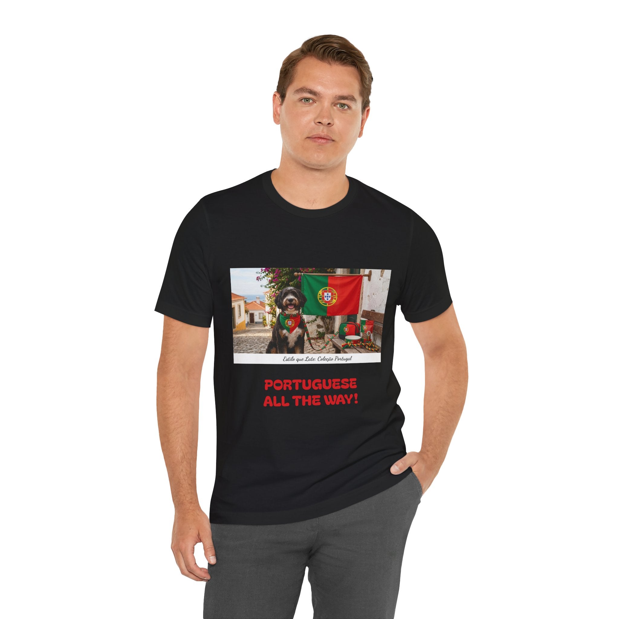 🇵🇹 Portuguese All The Way! T-Shirt — Portugal Flag & Dog Travel Tee