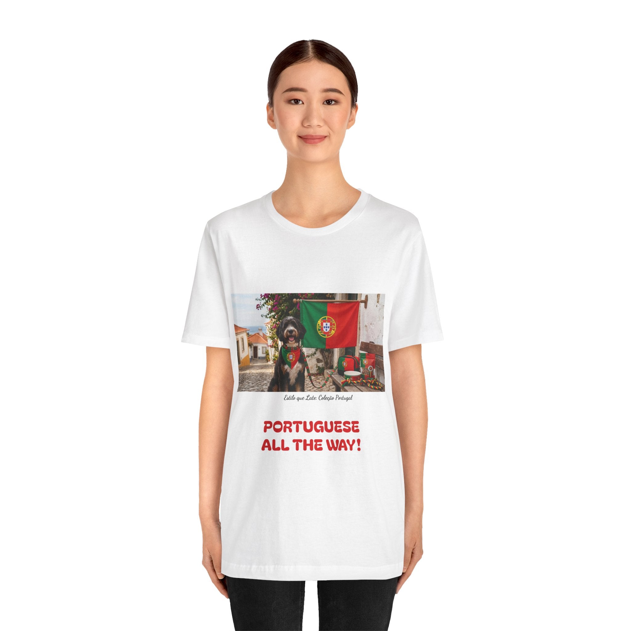🇵🇹 Portuguese All The Way! T-Shirt — Portugal Flag & Dog Travel Tee