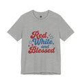 Unisex Jersey short sleeve Red, White, and Blessed T‑Shirt - 4th of July Theme