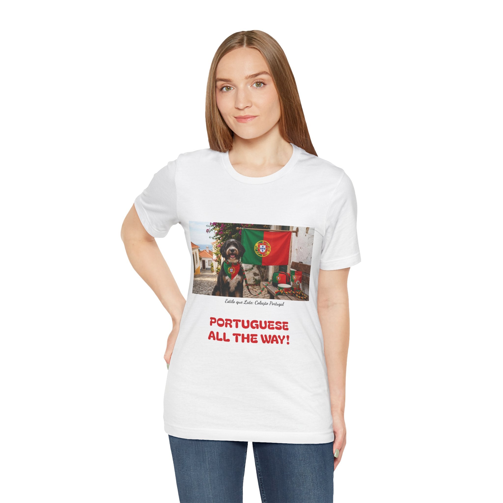 🇵🇹 Portuguese All The Way! T-Shirt — Portugal Flag & Dog Travel Tee