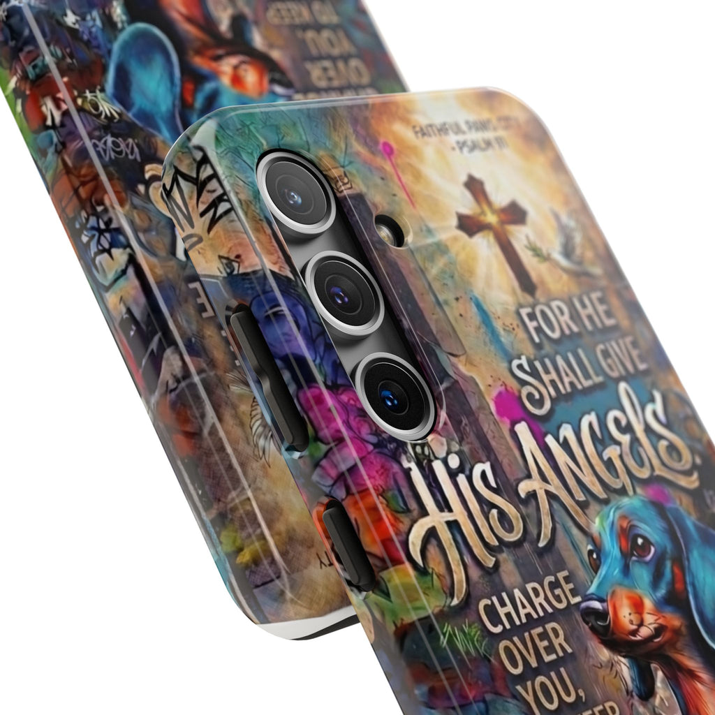 Faithful Paws Graffiti Dachshund Phone Case — "For He Shall Give His Angels" Tough Protective Case