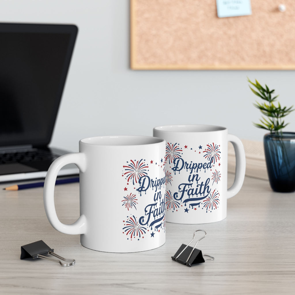 Ceramic Mug — “Dripped in Faith” Patriotic Fireworks Coffee Cup (11oz, 15oz)
